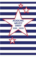 Academic Weekly Diary 2019 - 2020: Weekly Academic diary/Planner for the Student or Teacher/Lecturer/Tutor with added extras in Diary - Cover USA 06