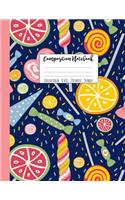 Composition Notebook College Ruled: A Large Candy Composition Book For High School, College, or Note Taking Sweet Shoppe Notebook