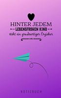 Hinter Jedem Lebensfrohen Kind Steht Ein Großartiger Erzieher: A5 Notizbuch blanko als Geschenk - Abschiedsgeschenk für Erzieher und Erzieherinnen- Planer - Terminplaner - Kindergarten - Kita