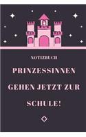 Prinzessinnen Gehen Jetzt Zur Schule! Notizbuch