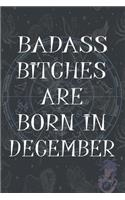 Badass Bitches Are Born In December