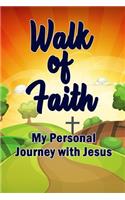 Walk of Faith