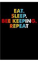 Eat.Sleep.BeeKeeping.Repeat.