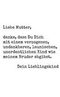 Danke Mama Für Geduld Mit Bruder