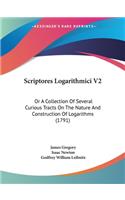 Scriptores Logarithmici V2: Or A Collection Of Several Curious Tracts On The Nature And Construction Of Logarithms (1791)