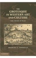 The Grotesque in Western Art and Culture