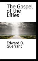 The Gospel of the Lilies