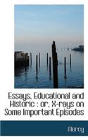 Essays, Educational and Historic