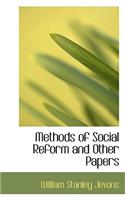 Methods of Social Reform and Other Papers