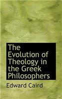 The Evolution of Theology in the Greek Philosophers