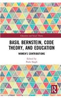Basil Bernstein, Code Theory, and Education