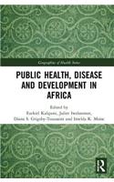 Public Health, Disease and Development in Africa