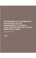 Proceedings of the American Association for the Advancement of Science, Thirty-Second Meeting, Held at Minneapolis, Minn.,