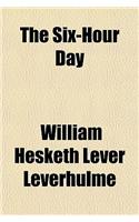 The Six-Hour Day