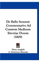 de Bello Senensi: Commentarivs Ad Cosmvm Medicem Etrvriae Dvcem (1809)