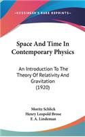 Space and Time in Contemporary Physics