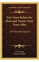 Two Years Before the Mast and Twenty-Four Years After