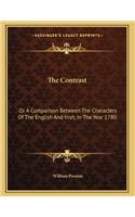 The Contrast: Or A Comparison Between The Characters Of The English And Irish, In The Year 1780: A Poem (1780)