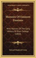 Memoirs Of Eminent Etonians