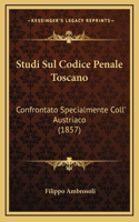 Studi Sul Codice Penale Toscano