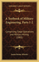 Textbook of Military Engineering, Parts 1-2