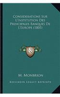 Considerations Sur L'Institution Des Principales Banques De L'Europe (1805)