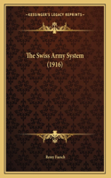 The Swiss Army System (1916)