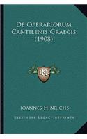 De Operariorum Cantilenis Graecis (1908)