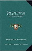 Das Satyrspiel: Nach Maassgabe Eines Vasenbildes (1848)