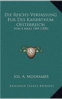 Die Reichs-Verfassung Fur Des Kaiserthum Oesterreich