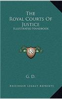 The Royal Courts of Justice: Illustrated Handbook