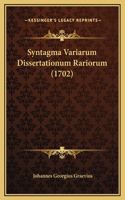 Syntagma Variarum Dissertationum Rariorum (1702)