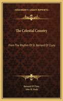 Celestial Country: From The Rhythm Of St. Bernard Of Cluny