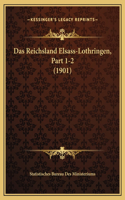 Reichsland Elsass-Lothringen, Part 1-2 (1901)