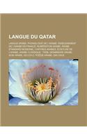 Langue Du Qatar: Langue Arabe, Phonologie de L'Arabe, Enseignement de L'Arabe En France, Numeration Arabe, Arabe Standard Moderne, Chif