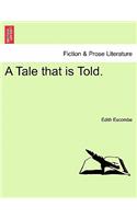 A Tale That Is Told.: (English)