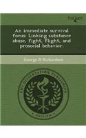 An Immediate Survival Focus: Linking Substance Abuse