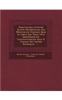 Repertorium Generale Rerum Notabiliorum Seu Materiarum Omnium Quae in Libris Seu Tomis Octo Quotidianarum Controversiarum Iuris D. Joannis del Castill