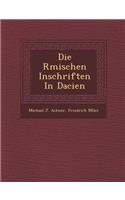 Die R Mischen Inschriften in Dacien