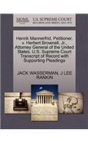 Henrik Mannerfrid, Petitioner, V. Herbert Brownell, Jr., Attorney General of the United States. U.S. Supreme Court Transcript of Record with Supporting Pleadings