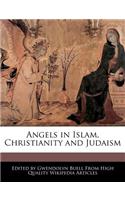 Angels in Islam, Christianity and Judaism
