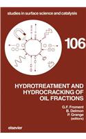 Hydrotreatment and Hydrocracking of Oil Fractions
