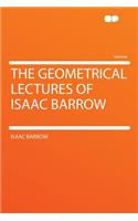 The Geometrical Lectures of Isaac Barrow
