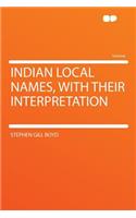 Indian Local Names, with Their Interpretation