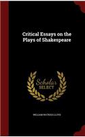 Critical Essays on the Plays of Shakespeare