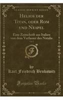 Helios Der Titan, Oder ROM Und Neapel, Vol. 3