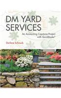 DM Yard Services: An Accounting Capstone Project with QuickBooks