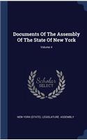 Documents Of The Assembly Of The State Of New York; Volume 4