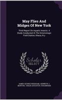 May Flies And Midges Of New York