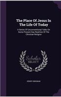 Place Of Jesus In The Life Of Today